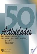 Libro de 50 Actividades Para Desarrollar Destrezas De Coaching Y Mentoring En Directivos