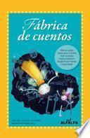 Libro de Fábrica De Cuentos. Antología De Relatos Para Niños