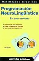 Libro de Programación Neurolingüistica En Una Semana