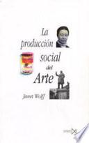 Libro de La Producción Social Del Arte