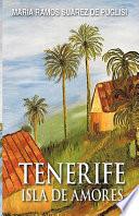 Libro de Tenerife Isla De Amores