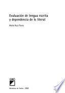 Libro de Evaluación De Lengua Escrita Y Dependencia De Lo Literal