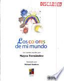 Libro de Los Colores De Mi Mundo (rainbow Kids)