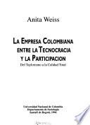 Libro de La Empresa Colombiana Entre La Tecnocracia Y La Participación