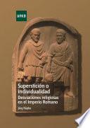 Libro de SupersticiÓn O Individualidad Desviaciones Religiosas En El Imperio Romano
