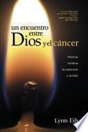 Libro de Un Encuentro Entre Dios Y El Cáncer