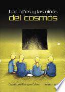 Libro de Los Niños Y Las Niñas Del Cosmos