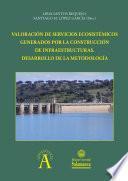 Libro de Valoración De Servicios Ecosistémicos Generados Por La Construcción De Infraestructuras