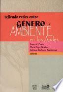 Libro de Tejiendo Redes Entre Género Y Ambiente En Los Andes