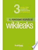 Libro de El Periodismo Despúes De Wikileaks