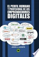 Libro de El Perfil Humano Y Profesional De Los Emprendedores Digitales