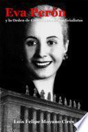 Libro de Eva PerÑn Y La Orden De Constructores Justicialistas