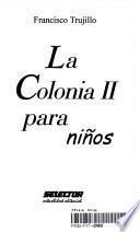 Libro de La Colonia Para Ninos / Children S Colony