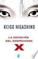 Libro de La Devoción Del Sospechoso X