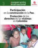 Libro de Participación En La Construcción De La Paz. Protección De Los Derechos De Las Víctimas En Colombia.