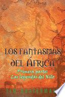 Libro de Los Fantasmas Del África