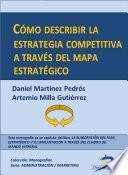 Libro de Cómo Describir La Estrategia Competitiva A Través Del Mapa Estratégico