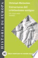 Libro de Estructuras Del Cristianismo Antiguo