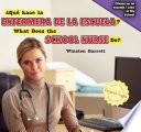 Libro de What Does The School Nurse Do?