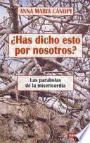 Libro de Has Dicho Esto Por Nosotros?