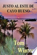 Libro de Justo Al Este De Cayo Hueso