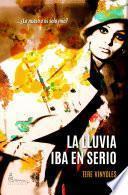 Libro de La Lluvia Iba En Serio