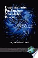 Libro de Descentralizacin Para Satisfacer Necesidades Bsicas