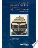Libro de El Contrato De Transporte Marítimo De Mercancías Bajo Conocimiento De Embarque