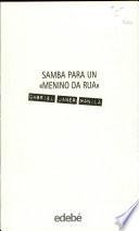 Libro de Samba Para Un Menino Da Rua / Samba For A Street Child