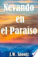 Libro de Nevando En El Paraíso