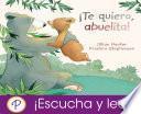 Libro de ¡te Quiero, Abuelita!