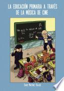 Libro de La Educación Primaria A Través De La Música De Cine