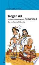 Libro de Roger Ax. La Divertida Historia De La Humanidad