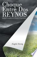 Libro de Choque Entre Dos Reynos