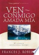 Libro de Ven Conmigo, Amada Mia