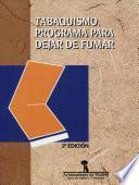Libro de Tabaquismo. Programa Para Dejar De Fumar