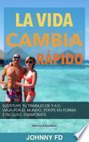 Libro de La Vida Cambia Rápido