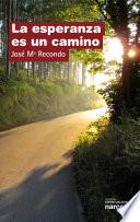 Libro de La Esperanza Es Un Camino