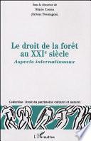 Libro de Le Droit De La Forêt Au Xxie Siècle