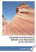 Libro de Compendio De Arboricultura, Aplicado Ai Las Plantaciones En Las Carreteras