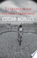 Libro de La Ciclista De Las Soluciones Imaginarias