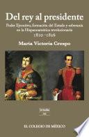 Libro de Del Rey Al Presidente