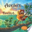 Libro de Aveluz/firebird (bilingual)