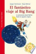 Libro de El Fantástico Viaje Al Big Bang