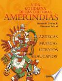 Libro de Vida Cotidiana De Las Culturas Amerindias