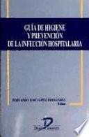 Libro de Guía De Higiene Y Prevención De La Infección Hospitalaria