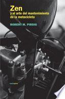 Libro de Zen Y El Arte Del Mantenimiento De La Motocicleta / Zen And The Art Of Motorcycle Maintenance