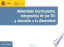 Libro de Materiales Curriculares, Integración De Las Tic Y Atención A La Diversidad