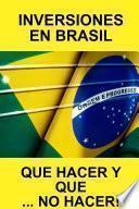 Libro de Inversiones En Brasil Que Hacer Y Que⦠No Hacer!