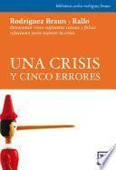 Libro de Una Crisis Y Cinco Errores